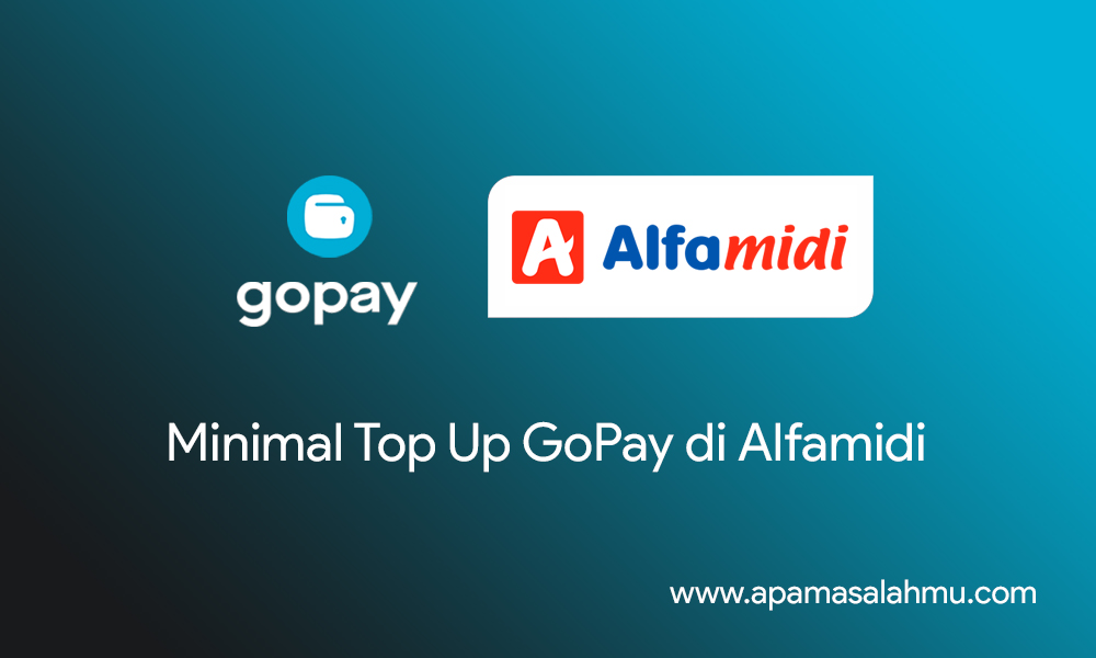 Minimal Top Up GoPay di Alfamidi